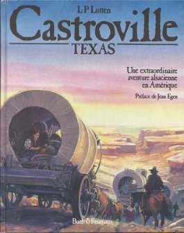 Castroville Texas Bueb & Reumaux DL1986 - 112 pages (3 exemplaires)