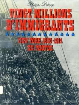 Vingt millions d'immigrants : New York 1880-1914 en photos Elsevier Sequoia DL1977 - 179 pages
