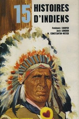 15 histoires d'Indiens Gautier-Languereau DL 1977 - 220 pages