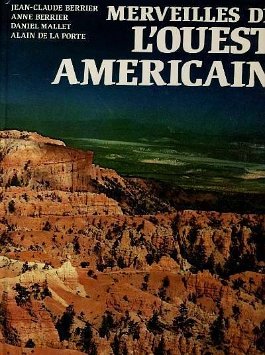 Merveilles de l'Ouest Américain PML Edition DL 1994 - 119 pages