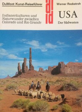 DuMont Kunst-Reiseführer: USA - Der Südwesten DuMont Reiseverlag DL 1979 - 336 pages